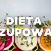 dieta zupowa