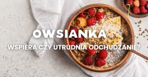 owsianka - odchudzanie